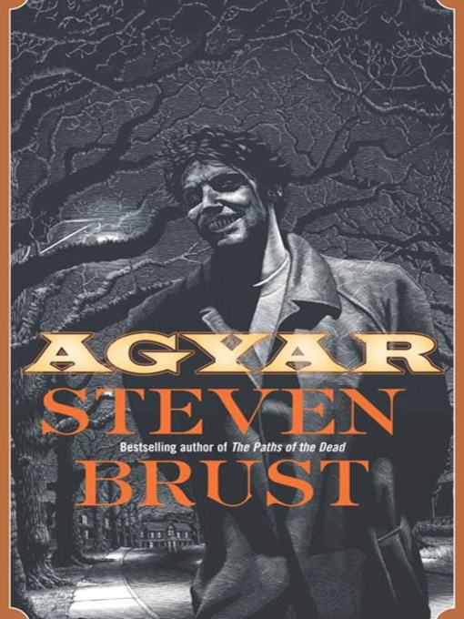 Title details for Agyar by Steven Brust - Available